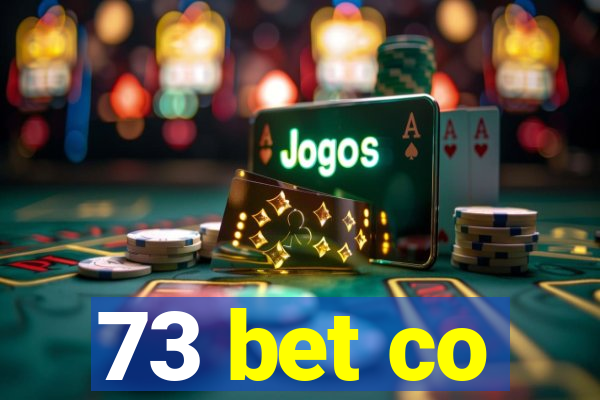 73 bet co